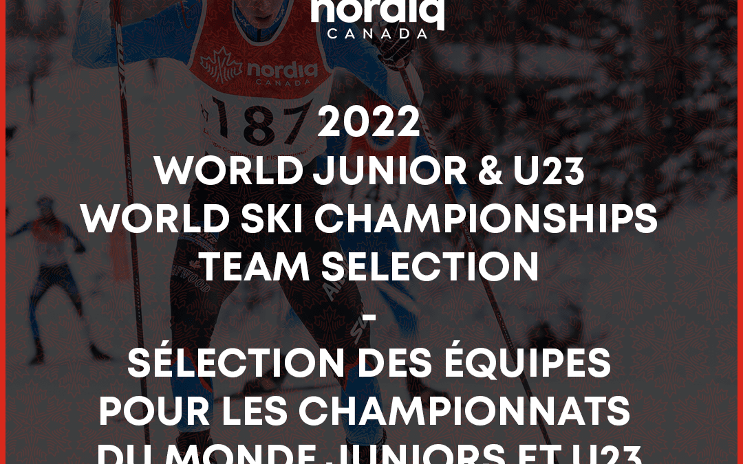 2022 World Junior and U23 World Ski Championships Team Selection